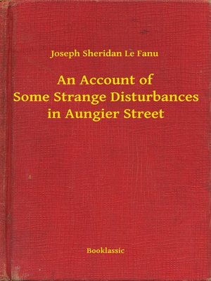 cover image of An Account of Some Strange Disturbances in Aungier Street